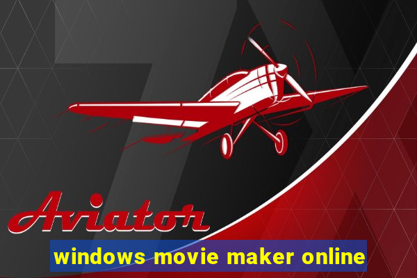 windows movie maker online